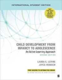 児童発達：幼児から青年まで：アクティブ・ラーニングからのアプローチ（第２版）<br>Child Development from Infancy to Adolescence - International Student Edition : An Active Learning Approach （2ND）