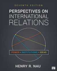 Perspectives on International Relations : Power， Institutions， and Ideas