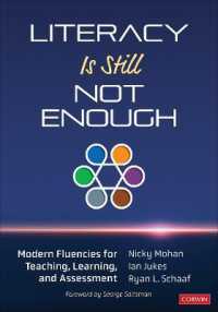 Literacy Is Still Not Enough : Modern Fluencies for Teaching， Learning， and Assessment