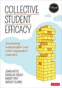 『自立的で相互依存的な学習者を育てるコレクティブ・エフィカシー』（原書）<br>Collective Student Efficacy : Developing Independent and Inter-Dependent Learners (Corwin Teaching Essentials)