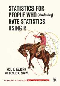 統計学が嫌いな人のための統計学入門：Ｒ版<br>Statistics for People Who (Think They) Hate Statistics Using R - International Student Edition