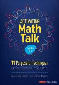 Activating Math Talk : 11 Purposeful Techniques for Your Elementary Students (Corwin Mathematics Series)