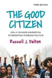 The Good Citizen : How a Younger Generation Is Reshaping American Politics （3RD）