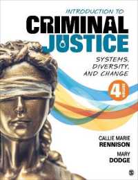 Introduction to Criminal Justice : Systems, Diversity, and Change （4TH）