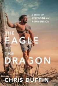 The Eagle and the Dragon : A Story of Strength and Reinvention