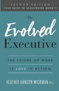 The Evolved Executive : The Future of Work Is Love in Action