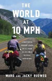 The World at 10 MPH: A Masterful Prenup Leads to a 3-Year 33,523-Mile Bicycle Adventure
