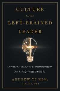 Culture for the Left-Brained Leader : Strategy, Tactics, and Implementation for Transformative Results