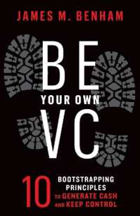 Be Your Own VC : 10 Bootstrapping Principles to Generate Cash and Keep Control
