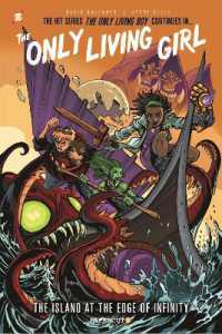 The Only Living Girl #1 : The Island at the Edge of Infinity