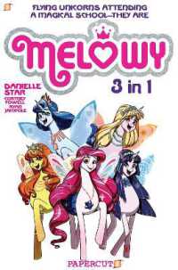Melowy 3-in-1 Vol. 1 : Collects the Test of Magic, the Fashion Club of Colors, and Time to Fly