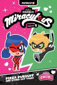 Miraculous Chibi Vol. 1 : Pizza Pursuit and Other Cat Tales (Miraculous Ladybug Chibi)