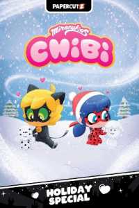 Miraculous Chibi Holiday Special (Miraculous Chibi)
