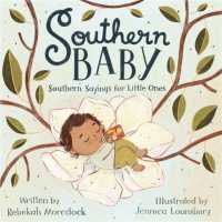 Southern Baby : Southern Sayings for Little Ones （Board Book）