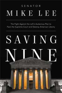 Saving Nine : The Fight against the Left -- Hardback