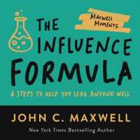 The Influence Formula : 4 Steps to Help You Lead Anyone Well
