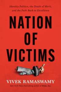 Nation of Victims : Identity Politics, the Death of Merit, and the Path Back to Excellence