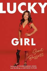 Lucky Girl : Lessons on Overcoming Odds and Building a Limitless Future