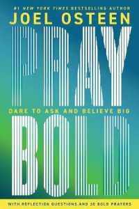 Pray Bold : Dare to Ask and Believe Big