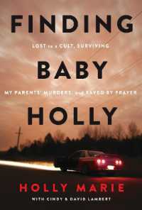 Finding Baby Holly : Lost to a Cult, Surviving My Parents' Murders, and Saved by Prayer