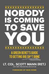 Nobody Is Coming to Save You : A Green Beret's Guide to Getting Big Sh*t Done