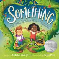 Something : One Small Thing Can Make a Difference （Board Book）