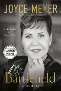 My Battlefield : A Life Broken and Made Whole （Large Print）