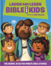 Laugh and Learn Bible for Kids : The Gospel in 52 Five-minute Bible Stories