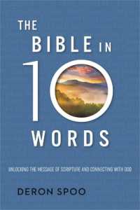 The Bible in 10 Words : Simple Insights to Understand and Connect with God