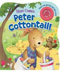 Here Comes Peter Cottontail! （Board Book）