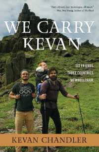 We Carry Kevan : Six Friends. Three Countries. No Wheelchair.