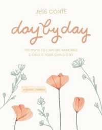 Day by Day Guided Journal : 100 Ways to Capture Memories & Create Your Own Story