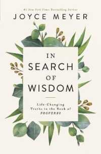 In Search of Wisdom : Life-Changing Truths in the Book of Proverbs
