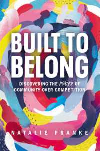 Built to Belong : Discovering the Power of Community over Competition