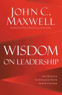 Wisdom on Leadership : 102 Quotes to Unlock Your Potential to Lead