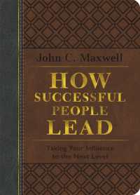How Successful People Lead (Brown and Gray LeatherLuxe) : Taking Your Influence to the Next Level