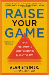 Raise Your Game : High-Performance Secrets from the Best of the Best