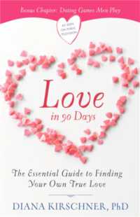 Love in 90 Days (Revised) : The Essential Guide to Finding Your Own True Love