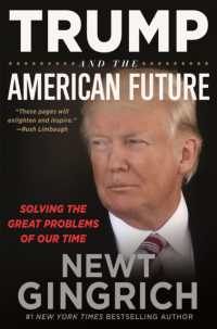 Trump and the American Future : Solving the Great Problems of Our Time