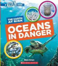 Oceans in Danger (a True Book: The Earth at Risk) (True Books: American History (Hardcover))