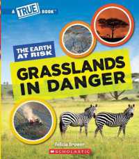 Grasslands in Danger (a True Book: The Earth at Risk) (True Books: American History (Hardcover))