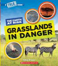 Grasslands in Danger (a True Book: The Earth at Risk) (True Books: American History (Hardcover))