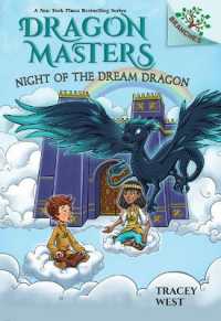 Night of the Dream Dragon: A Branches Book (Dragon Masters #28) (Dragon Masters)
