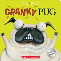 Pig the Pug: Cranky Pug (Pig the Pug) （Board Book）