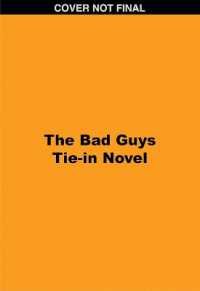 The Bad Guys Tie-In Novel: Title TBA (Bad Guys)