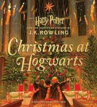 『ハリ－・ポッタ－ホグワ－ツのクリスマス』（原書）<br>Christmas at Hogwarts (Harry Potter)