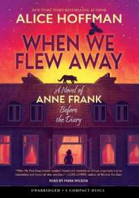 When We Flew Away: A Novel of Anne Frank before the Diary