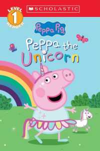 Peppa the Unicorn (Peppa Pig: Scholastic Level 1 Reader #14) (Scholastic Reader: Level 1)