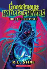 The Last Sleepover (Goosebumps House of Shivers #5) (Goosebumps House of Shivers)