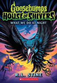 What We Do at Night (Goosebumps House of Shivers #7) (Goosebumps House of Shivers)